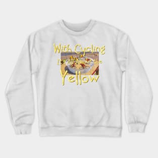 Cycling It's All About the Yellow Crewneck Sweatshirt